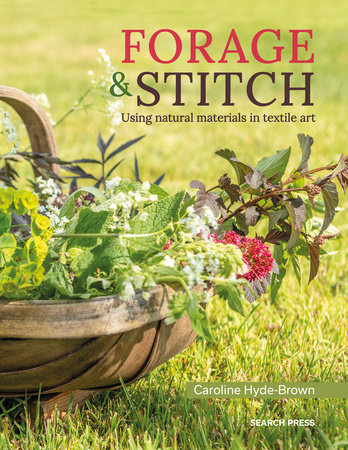 Forage & Stitch by Caroline Hyde-Brown