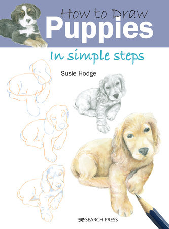 How to Draw Puppies in Simple Steps by Susie Hodge