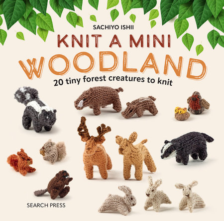 Knit a Mini Woodland by Sachiyo Ishii