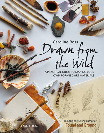 Drawn from the Wild by Caroline Ross