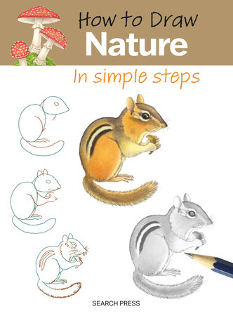 How to Draw: Nature - In simple steps by Kevin Jones