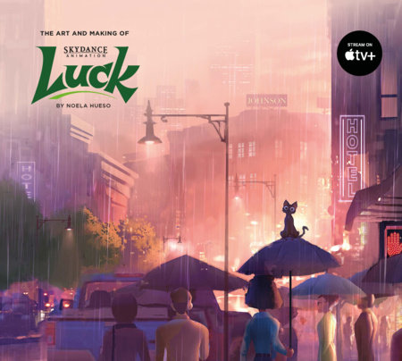The Art and Making of Luck by Noela Hueso
