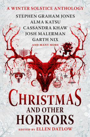 Christmas and Other Horrors by Garth Nix, Josh Malerman, Alma Katsu and Stephen Graham Jones