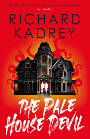 The Pale House Devil by Richard Kadrey