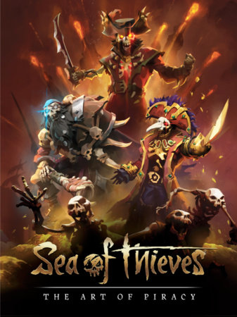 Sea of Thieves: The Art of Piracy by Chris Allcock