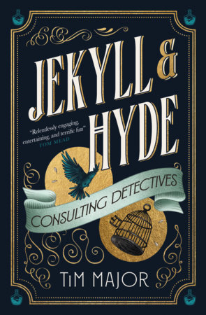 Jekyll & Hyde: Consulting Detectives by Tim Major