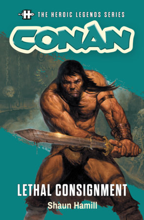 Conan: Lethal Consignment by Shaun Hamill