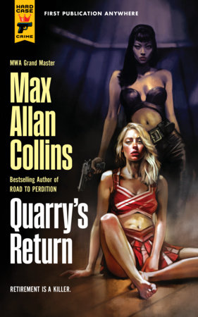 Quarry's Return by Max Allan Collins