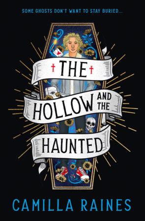 The Hollow and the Haunted by Camilla Raines