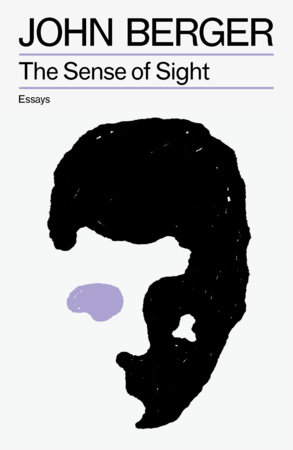 The Sense of Sight by John Berger