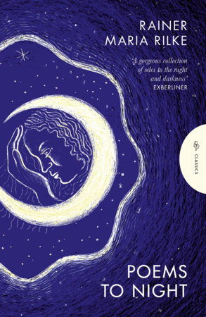 Poems to Night by Rainer Maria Rilke