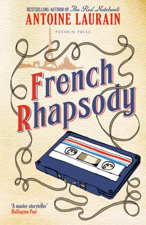 French Rhapsody by Antoine Laurain