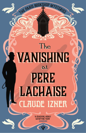 The Vanishing at Père-Lachaise by Claude Izner