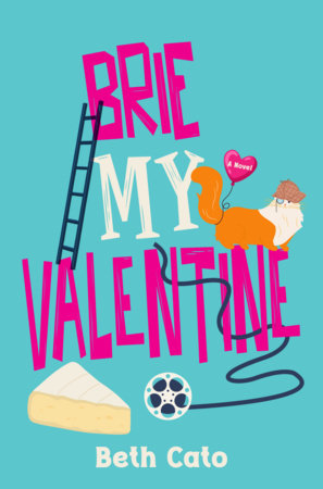 Brie My Valentine by Beth Cato