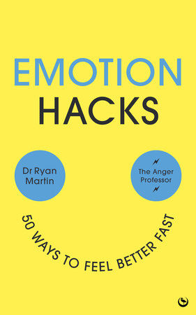 Emotion Hacks by Dr. Ryan Martin