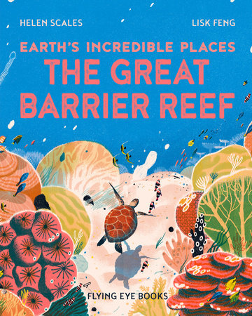 The Great Barrier Reef by Dr. Helen Scales
