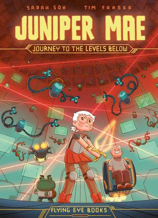 Juniper Mae: Journey to the Levels Below by Sarah Soh