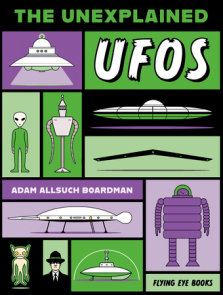 The Unexplained: UFOs