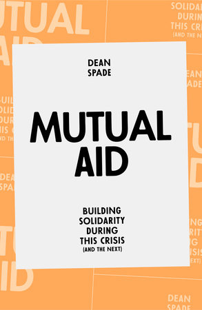 Mutual Aid by Dean Spade
