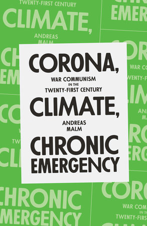 Corona, Climate, Chronic Emergency by Andreas Malm