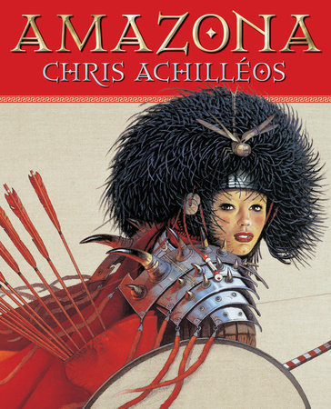 Amanzona: The Art of Chris Achilleos by Chris Achilleos