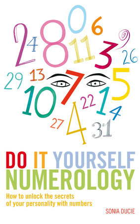 Do It Yourself Numerology by Sonia Ducie