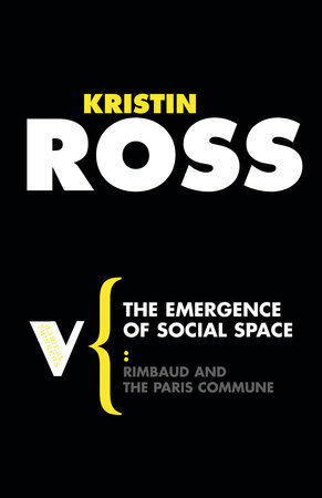 The Emergence of Social Space by Kristin Ross