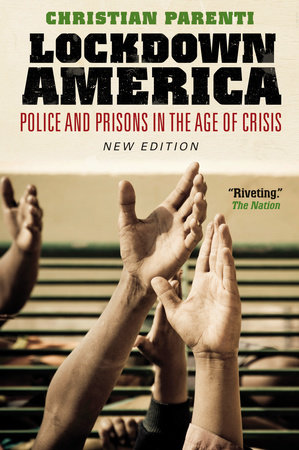 Lockdown America by Christian Parenti