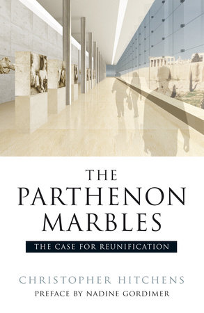 The Parthenon Marbles by Christopher Hitchens