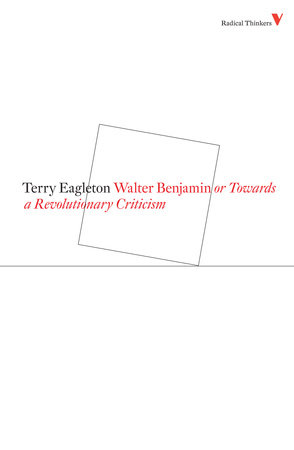 Walter Benjamin by Terry Eagleton