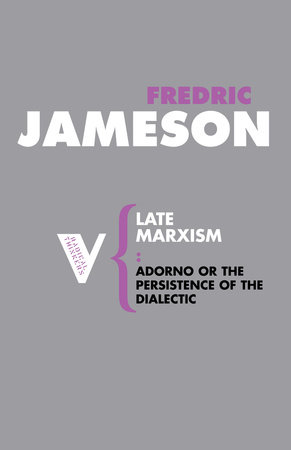 Late Marxism by Fredric Jameson