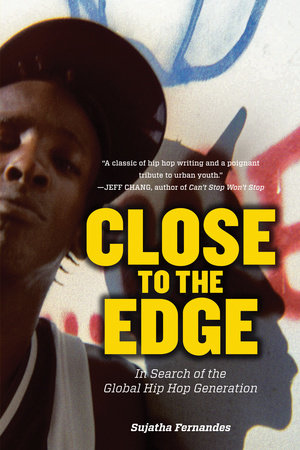 Close to the Edge by Sujatha Fernandes