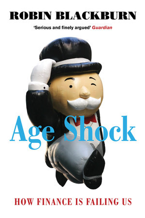 Age Shock by Robin Blackburn