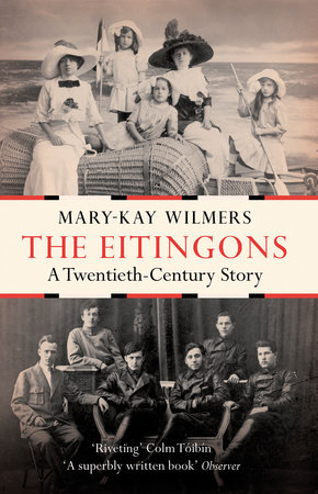 The Eitingons by Mary-Kay Wilmers