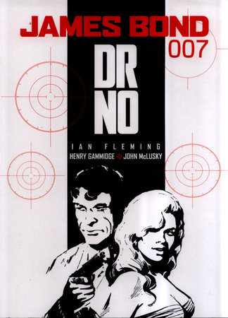 James Bond: Dr. No by Ian Fleming, Peter O'Donnell and Henry Gammidge