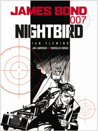 James Bond: Nightbird by Ian Fleming and Jim Lawrence