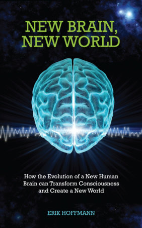 New Brain, New World by Erik Hoffman
