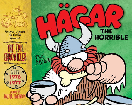 Hagar the Horrible: The Epic Chronicles: The Dailies 1976-1977 by Dik Browne