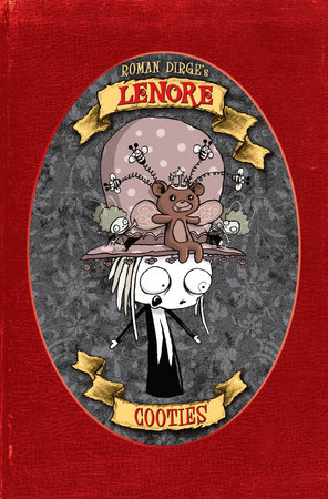 Lenore: Cooties (Color Edition) by Roman Dirge