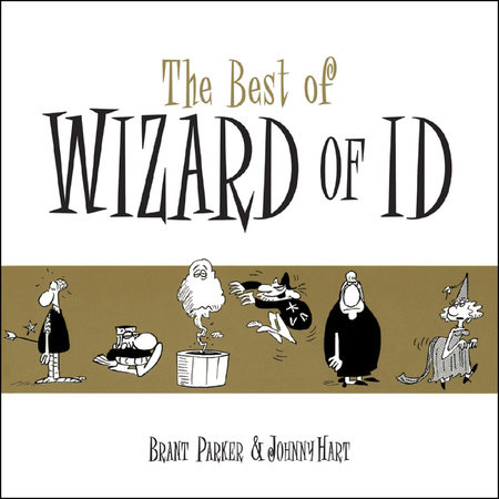 The Best of the Wizard of Id by Brant Parker and Johnny Hart