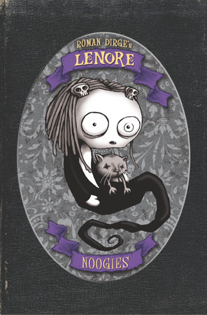 Lenore: Noogies Color Edition (Hardcover) by Roman Dirge