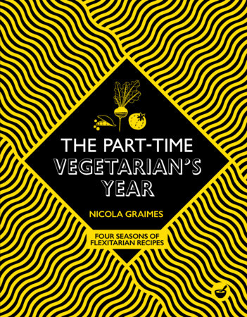 The Part-Time Vegetarian's Year by Nicola Graimes