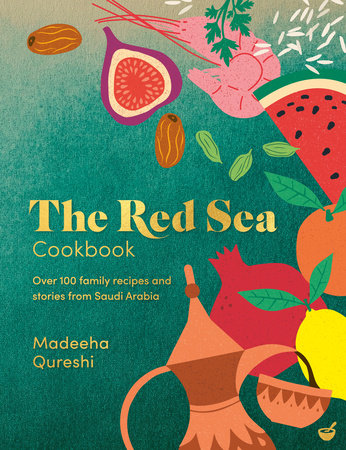 The Red Sea Cookbook by Madeeha Qureshi