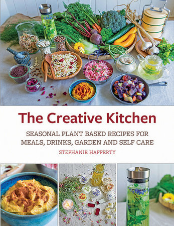 The Creative Kitchen by Stephanie Hafferty