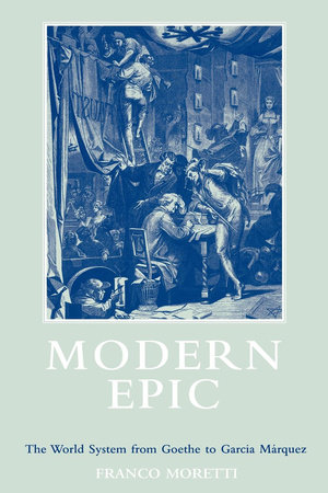 Modern Epic by Franco Moretti