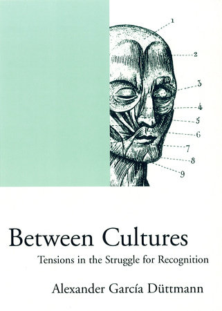 Between Cultures by Alexander Garcia Duttmann