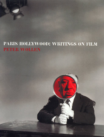 Paris Hollywood by Peter Wollen