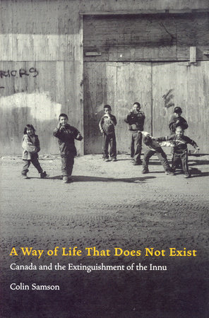 A Way of Life That Does Not Exist by Colin Samson