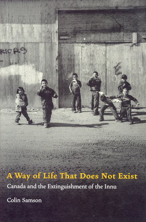 A Way of Life That Does Not Exist by Colin Samson