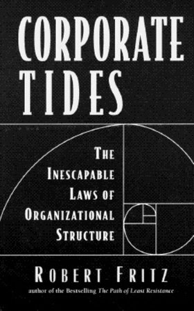 Corporate Tides by Robert Fritz